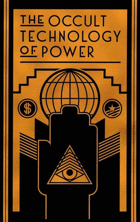 The occult technologt of power